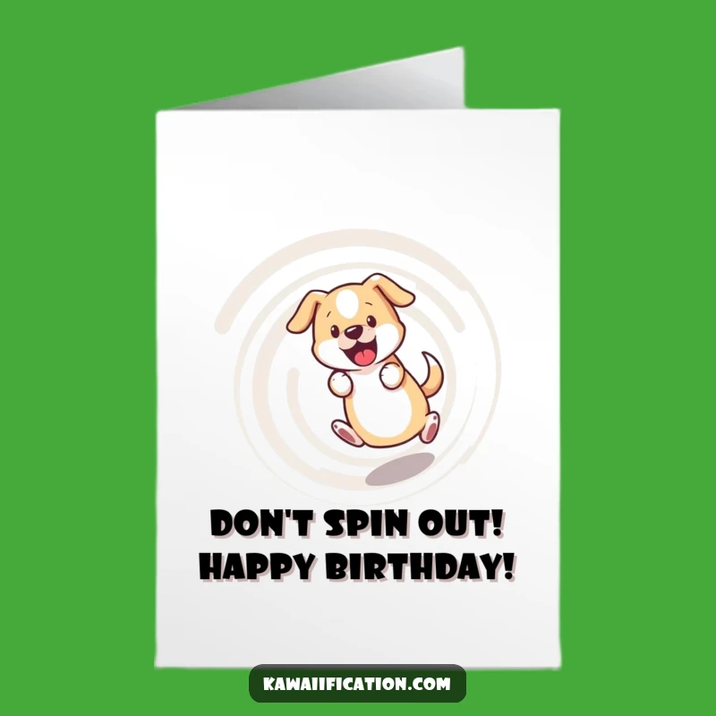 Free Printable Dog Birthday Card: Dizzy Tail Chase Downloadable Gift for Fun Lovers