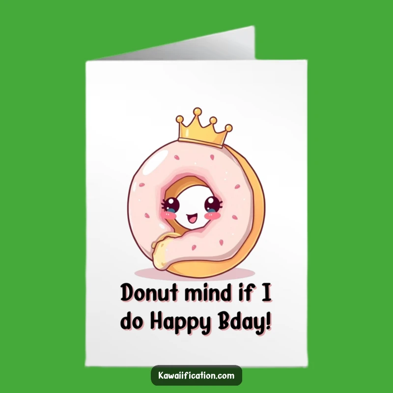 Free Printable Birthday Card: Royal Donut Escape Funny Downloadable Gift
