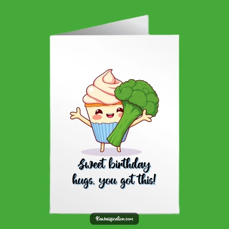 Free Printable Funny Birthday Card: Cupcake Hugs Broccoli - Hilarious Downloadable Gift