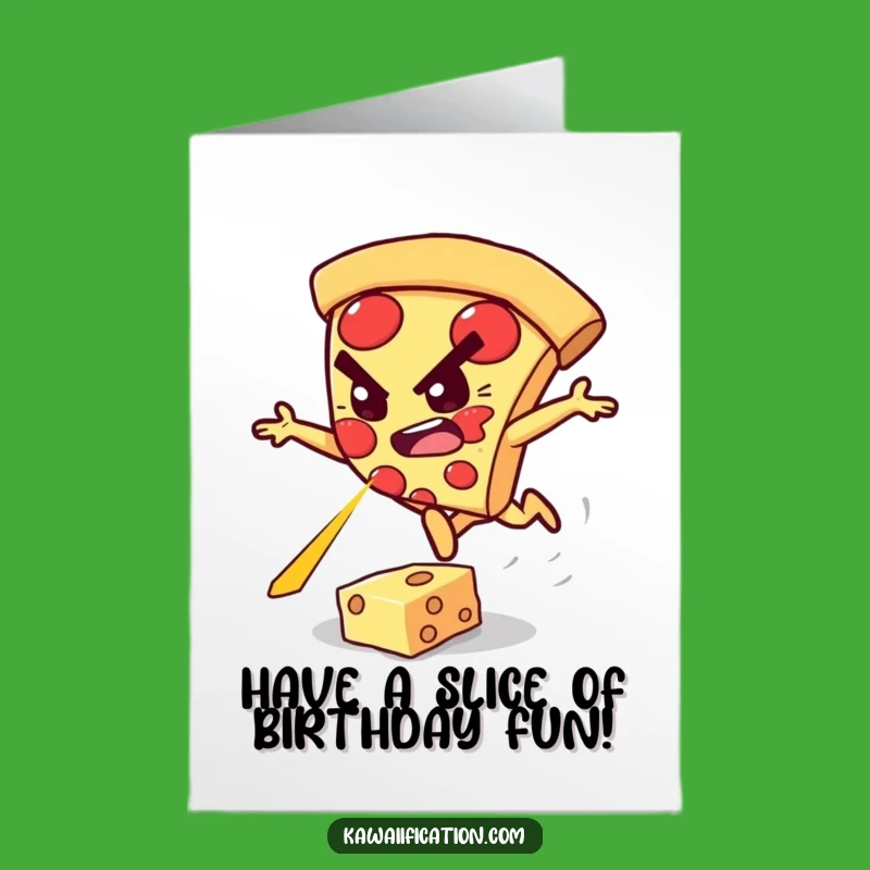 Free Printable Pizza Birthday Card Action Packed & Funny Downloadable
