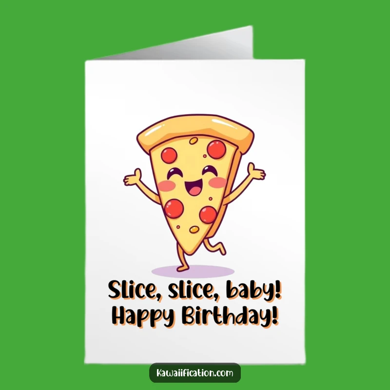 Free Printable Birthday Card: Funny Dancing Pizza Slice for a Cheerful Downloadable Gift