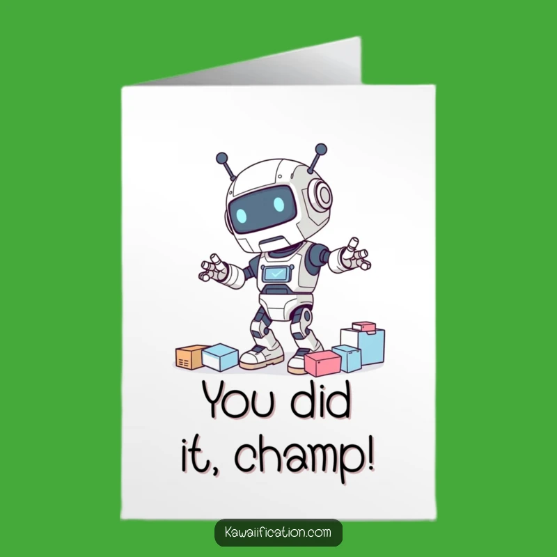 Free Printable Robot Card: Congrats on Your Glorious Mess! LOL