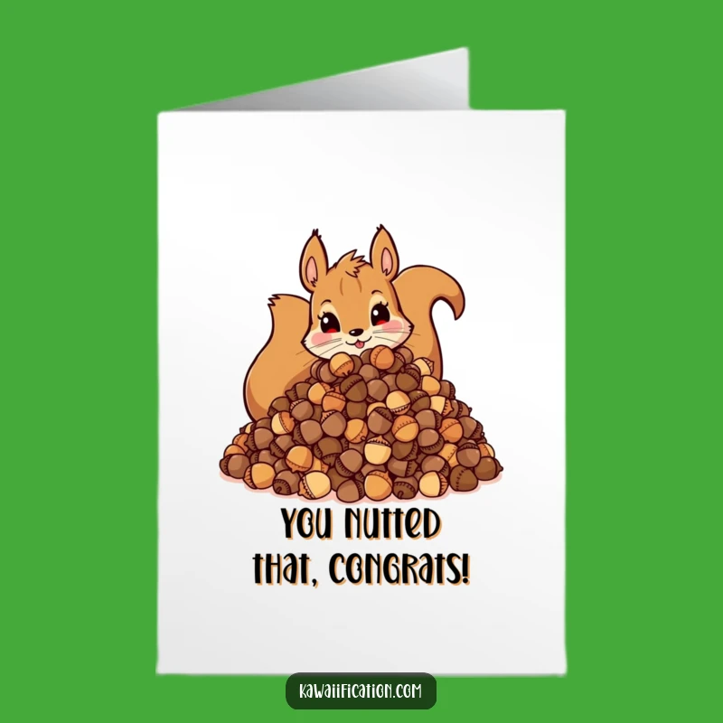 Free Printable Squirrel Congrats Card: Acorn Hoard Success Downloadable