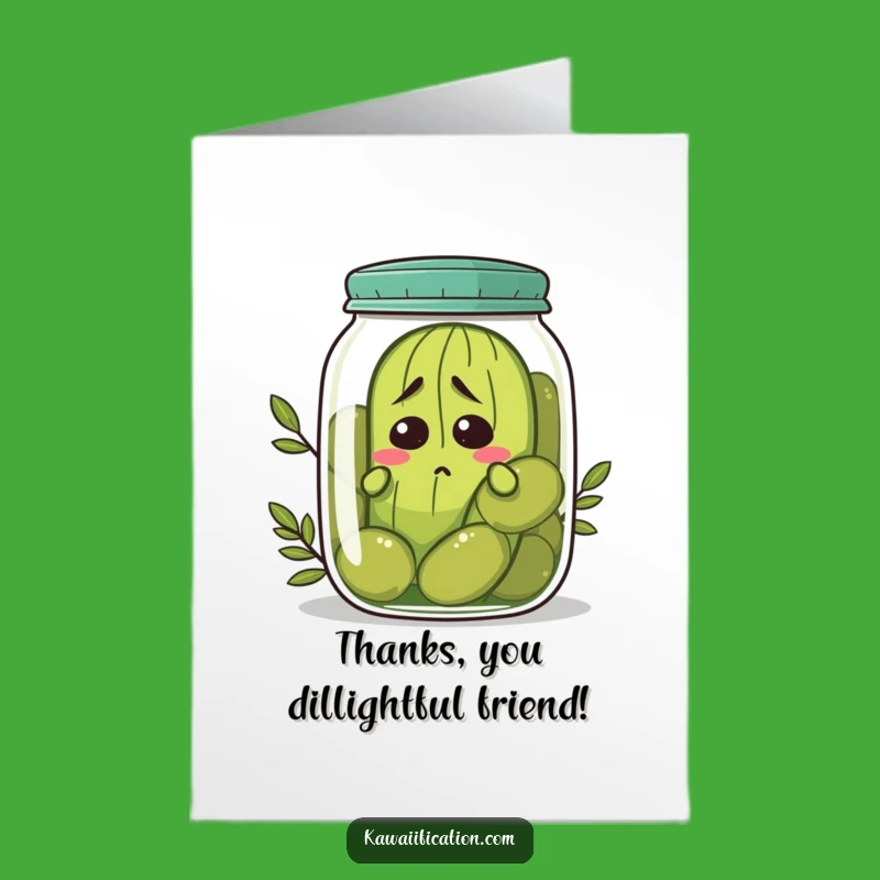 Free Printable Nervous Pickle Thank You Card - Funny Downloadable Gift for a Jarring Thanks